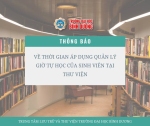 THỜI GIAN ÁP DỤNG QUẢN LÝ GIỜ TỰ HỌC TẠI THƯ VIỆN