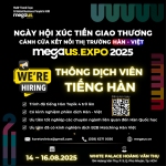 TUYỂN THÔNG DỊCH VIÊN TIẾNG HÀN SỰ KIỆN MEGA US EXPO 2025 - TRIỂN LÃM GIAO THƯƠNG ĐA NGÀNH CAO CẤP HÀN QUỐC - VIỆT NAM LỚN NHẤT NĂM